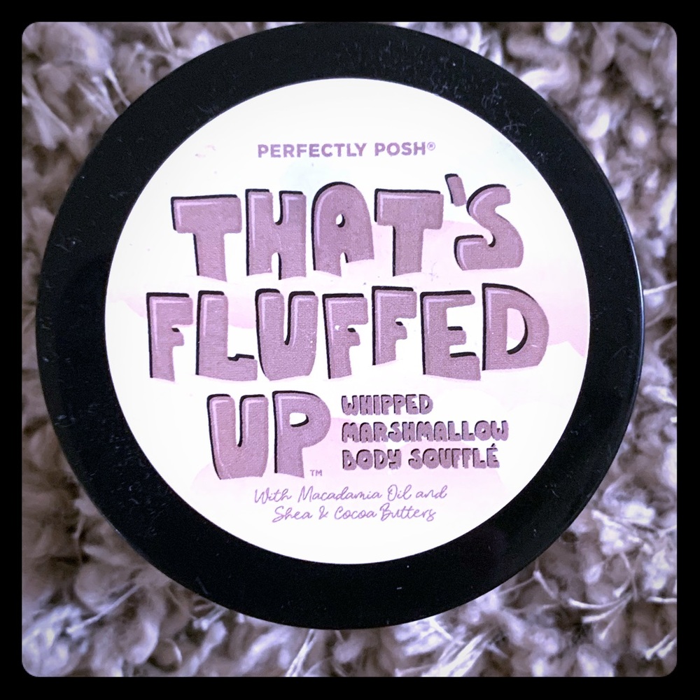 Perfectly Posh That’s fluffed up